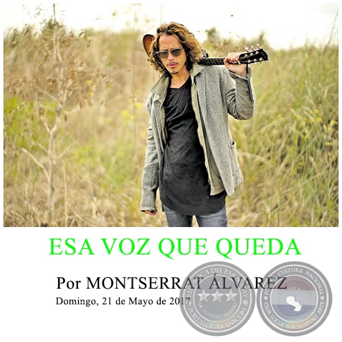 ESA VOZ QUE QUEDA - Por MONTSERRAT ÁLVAREZ - Domingo, 21 de Mayo de 2017